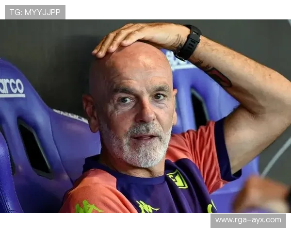 皮奥利未来前景成焦点：成绩压力下去留走向引发多方关注