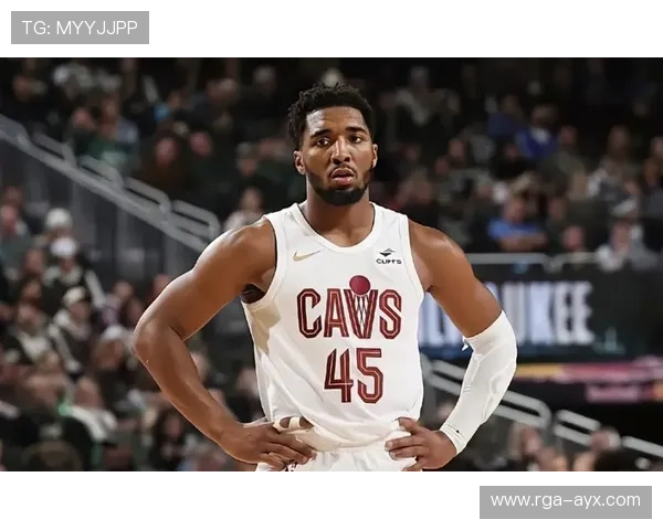 尼昂与米切尔强势合体联手引爆进攻端成球队新王牌组合成焦点